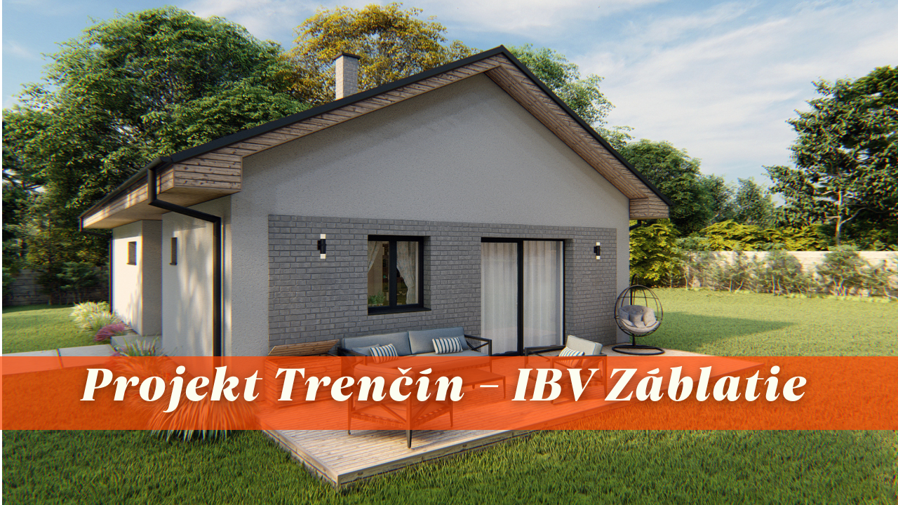 Projekt Trenčín  - IBV_Záblatie