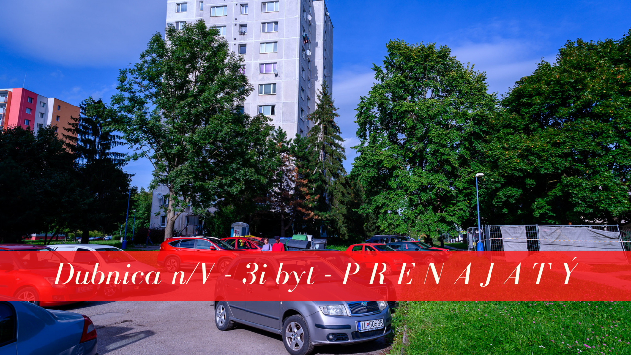 Prenajom 3i bytu v Dubnici n/V Centrum II, 100/68